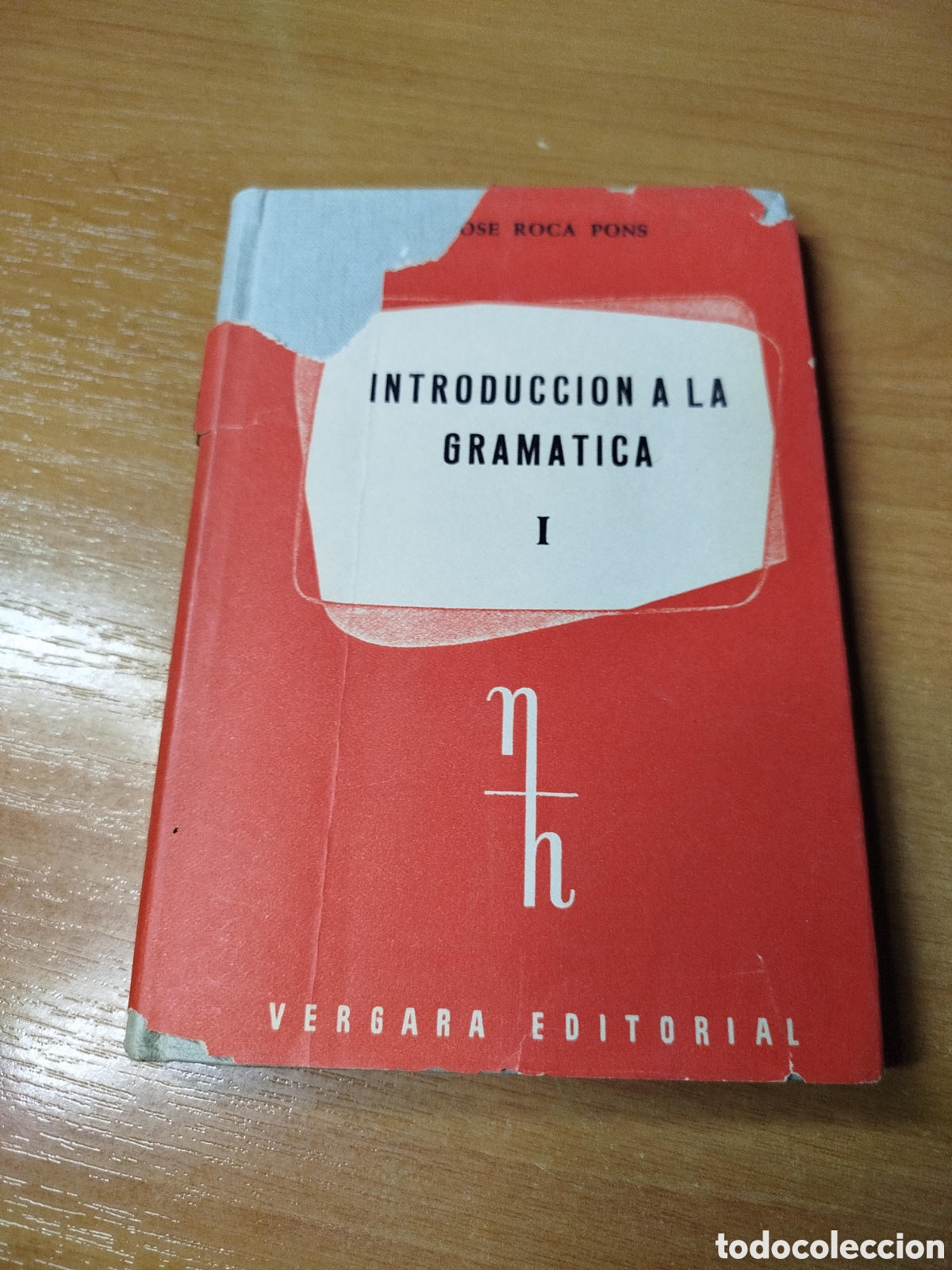 Libros de segunda mano: Introducci&oacute;n a la gram&aacute;tica 1. Jos&eacute; Roca Pons. Vergara editorial - Foto 1