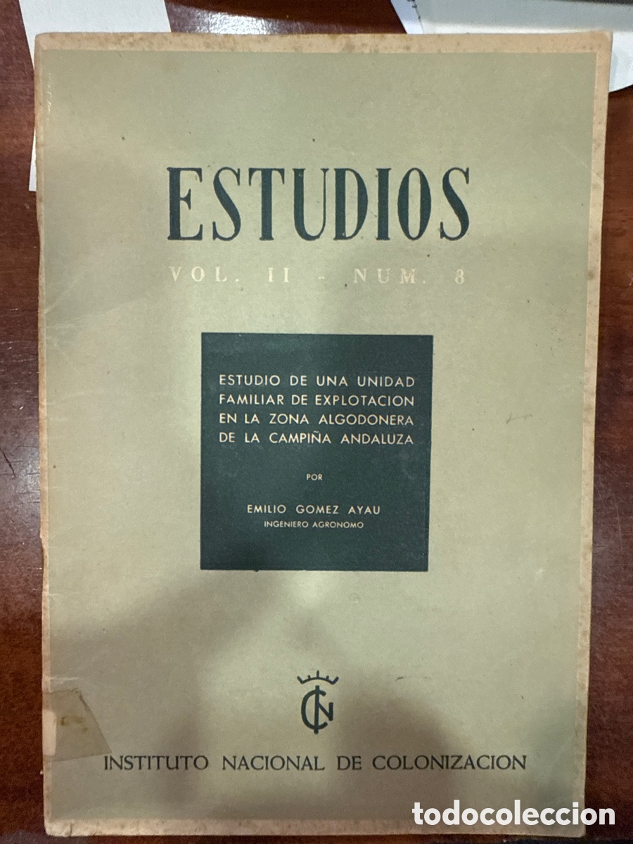Libros de segunda mano: Estudio de una unidad familiar de explotaci&oacute;n en la zona algodonera de la campi&ntilde;a andaluza