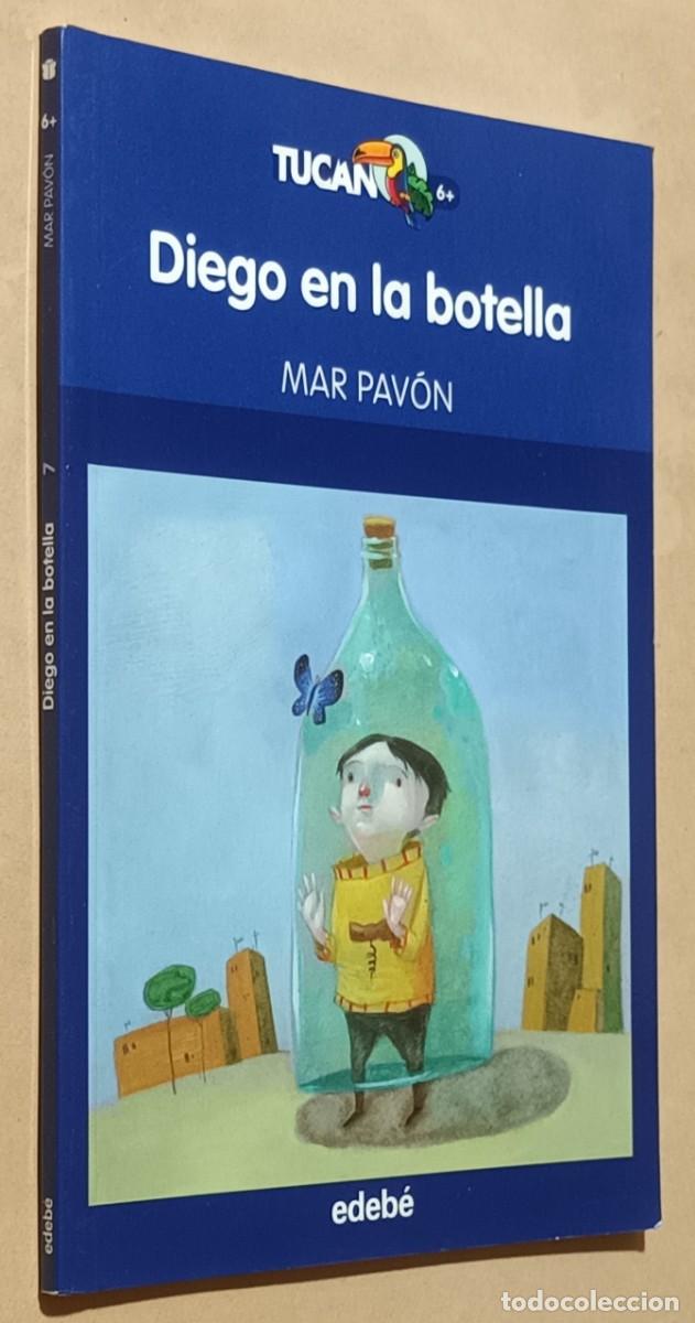Libros de segunda mano: DIEGO EN LA BOTELLA - MAR PAV&Oacute;N - EDEB&Eacute; - 2013 - Foto 1