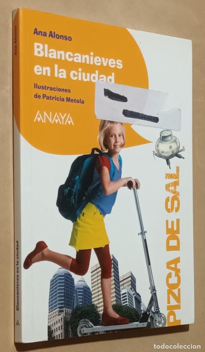 Libros de segunda mano: BLANCANIEVES EN LA CIUDAD - ANA ALONSO - ANAYA - 2014 - Foto 1
