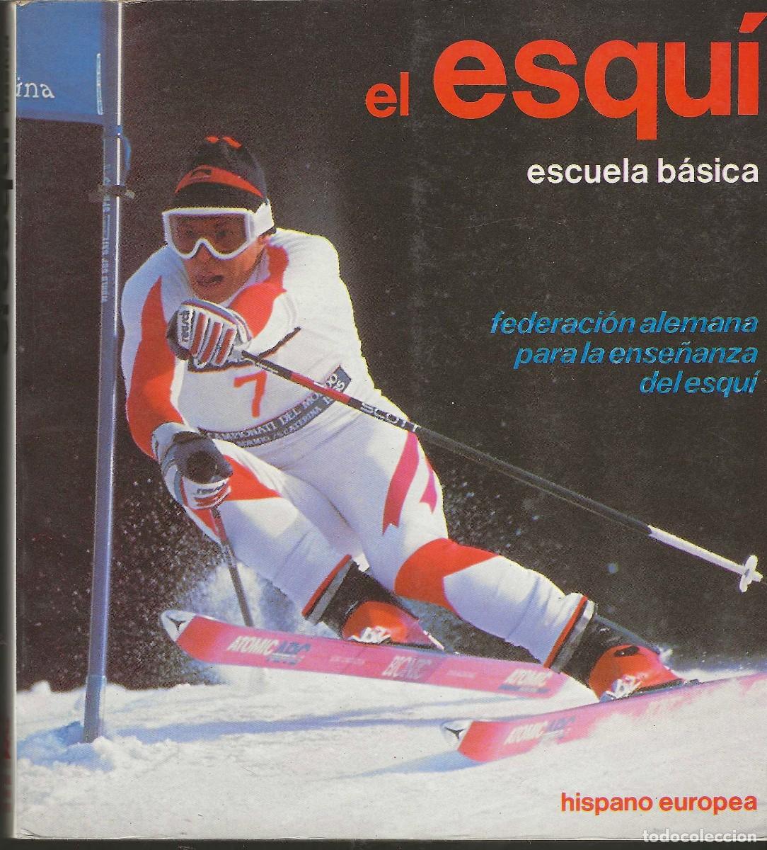 Libros de segunda mano: EL ESQUI.ESCUELA B&Aacute;SICA EDITORIAL HISPANO-EUROPEA BARCELONA 1981