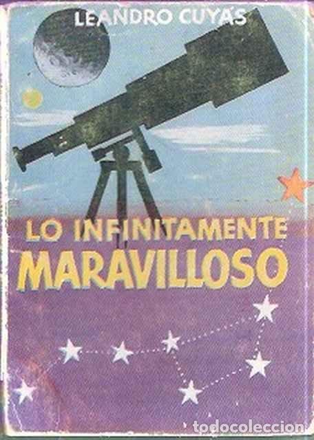 Libros de segunda mano: Lo infinitamente maravilloso - Leandro Cuy&aacute;s - Foto 1