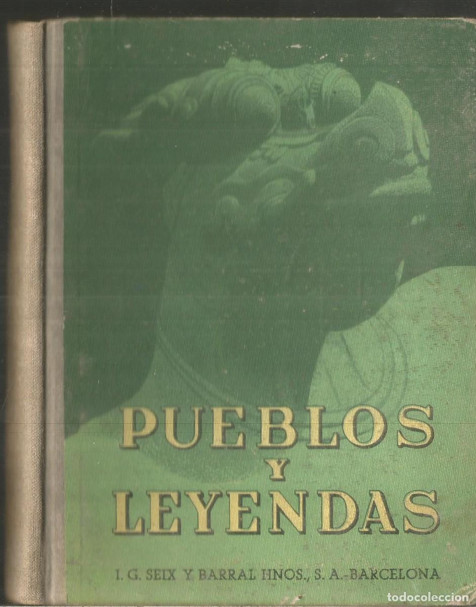 Libros de segunda mano: PUEBLOS Y LEYENDAS. SEIX Y BARRAL HERMANOS. - Foto 1