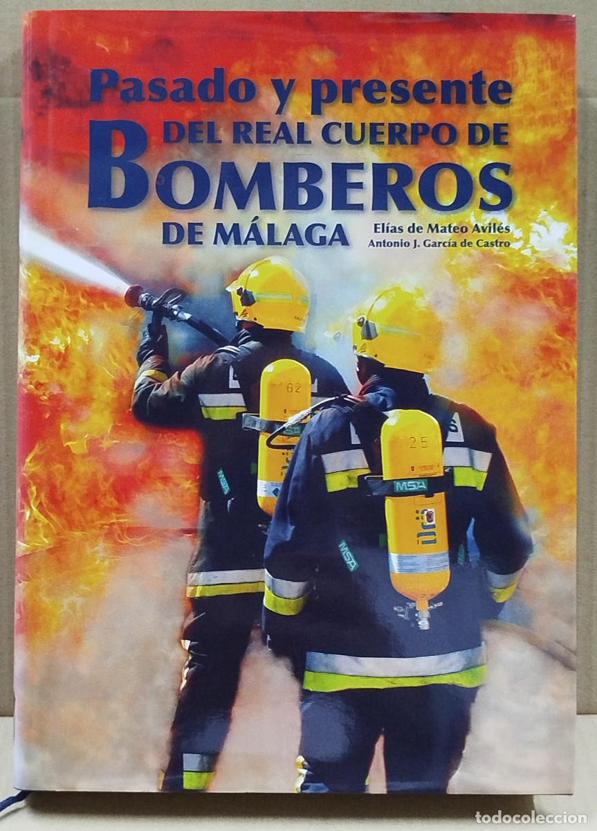 Libros de segunda mano: Pasado y presente del Real Cuerpo de Bomberos de M&aacute;laga - Foto 1