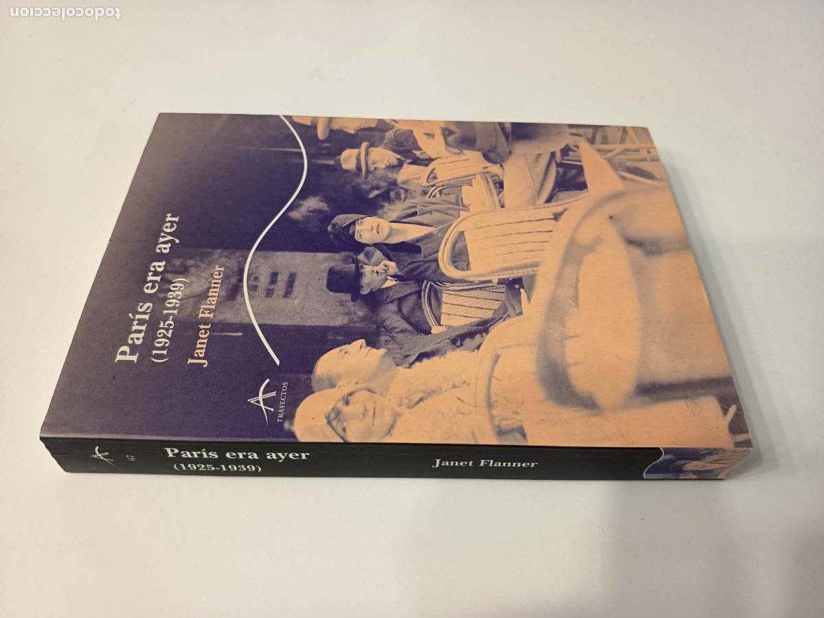 Libros de segunda mano: 2005 - JANET FLANNER. Par&iacute;s era ayer (1925-1939) - ALBA - Foto 1