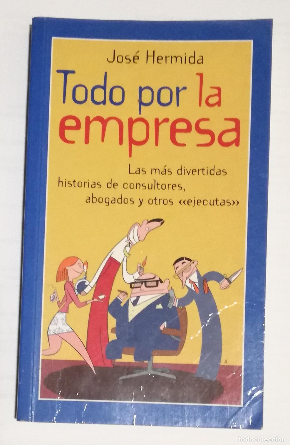 Libros de segunda mano: Todo por la empresa - Jose Hermida - Foto 1