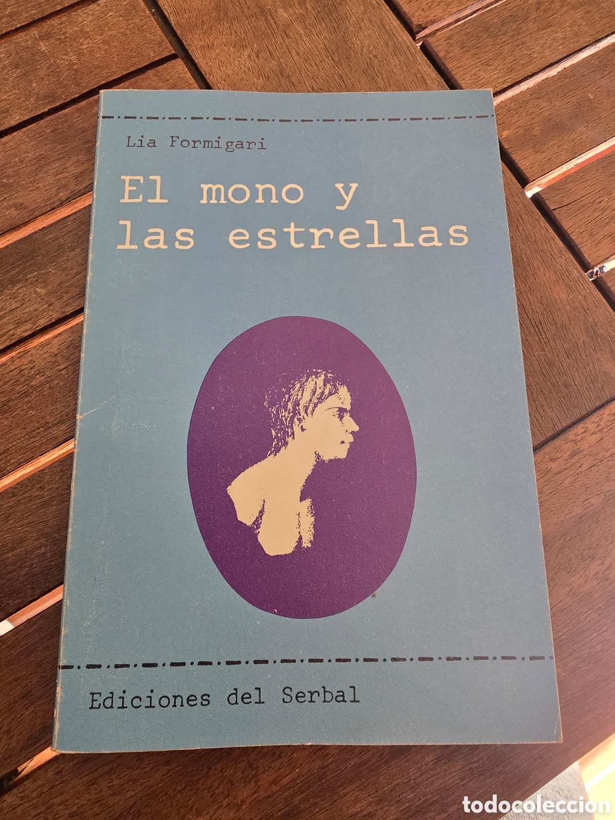 Libros de segunda mano: EL MONO Y LAS ESTRELLAS. L&Iacute;A FORMIGARI EDICIONES DEL SERBAL 1984 - Foto 1