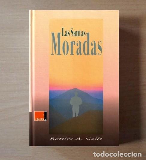 Second hand books: �F3165 - LAS SANTAS MORADAS. RAMIRO CALLE.