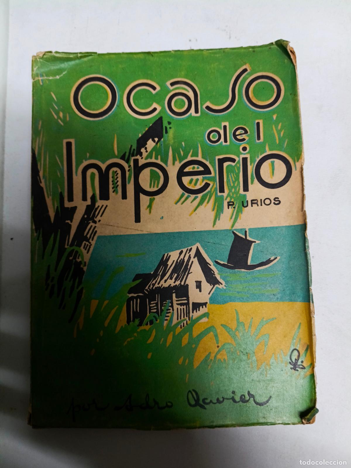 Libros de segunda mano: OCASO DEL IMPERIO - ADRO XAVIER - EDICIONES F.A.X. - Foto 1