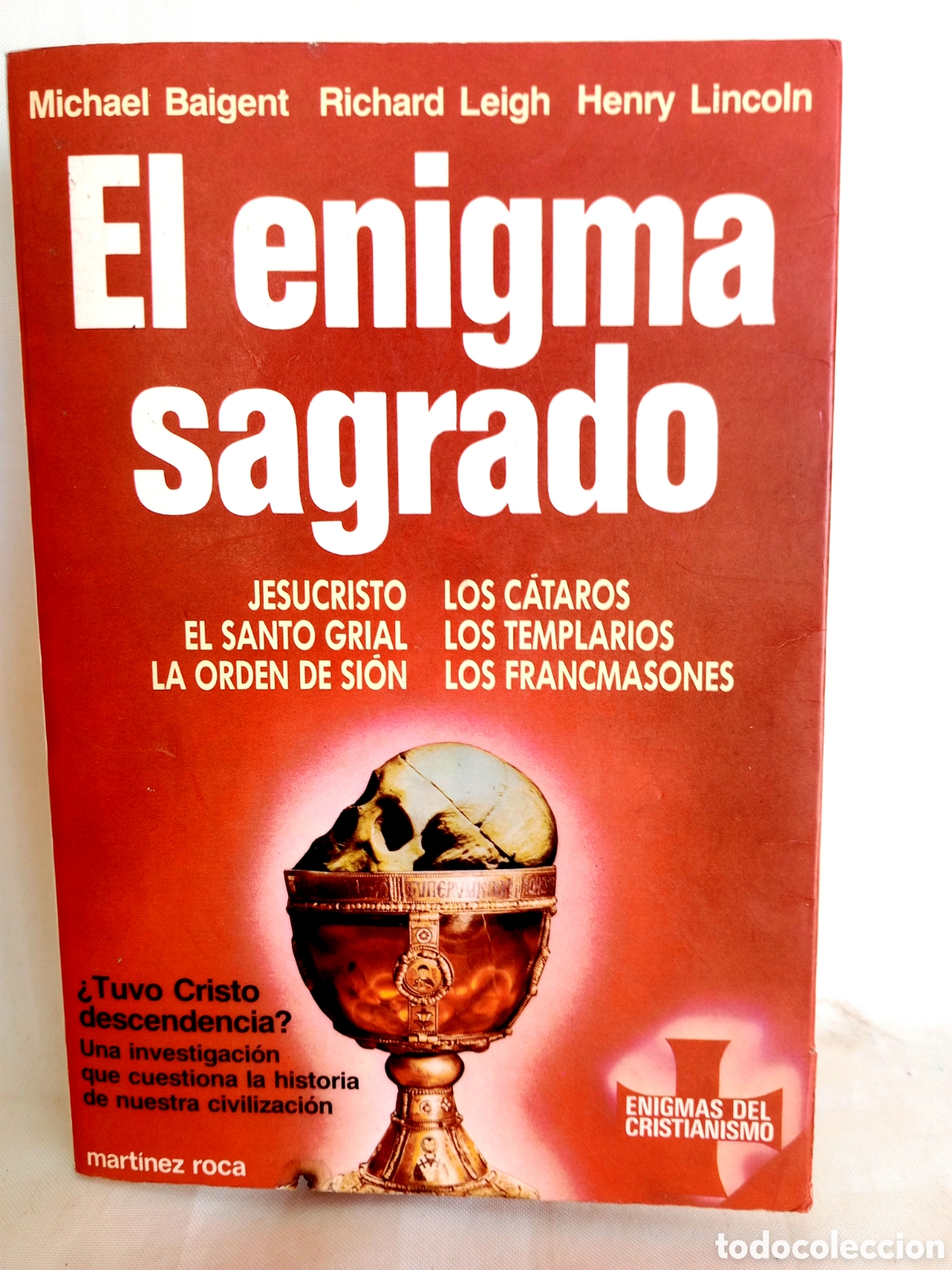 Libros de segunda mano: Libro &rdquo; EL ENIGMA SAGRADO&rdquo; por Michael Baigent. Ed. Martinez Roca 1985 - Foto 2