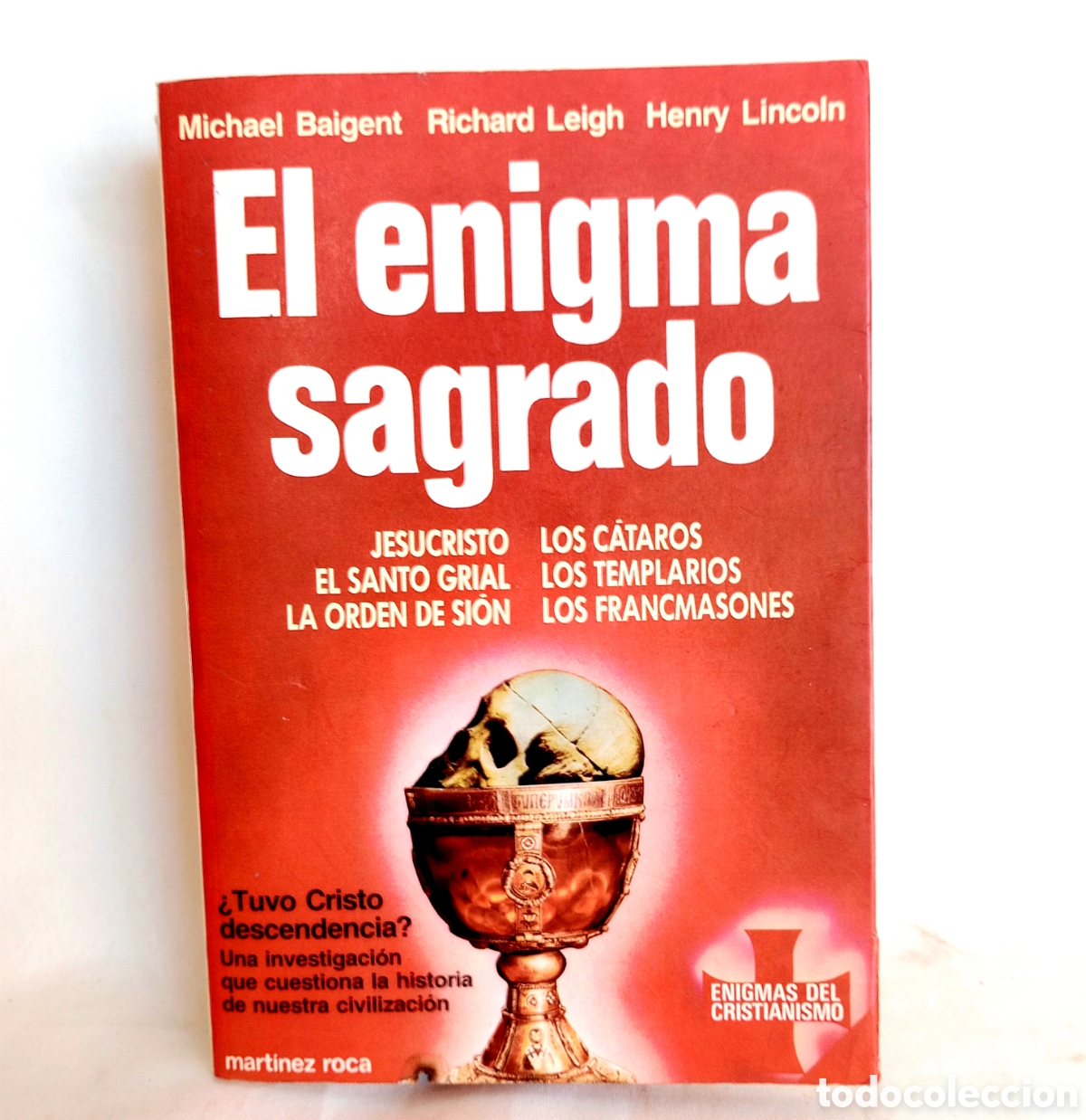 Libros de segunda mano: Libro &rdquo; EL ENIGMA SAGRADO&rdquo; por Michael Baigent. Ed. Martinez Roca 1985 - Foto 1