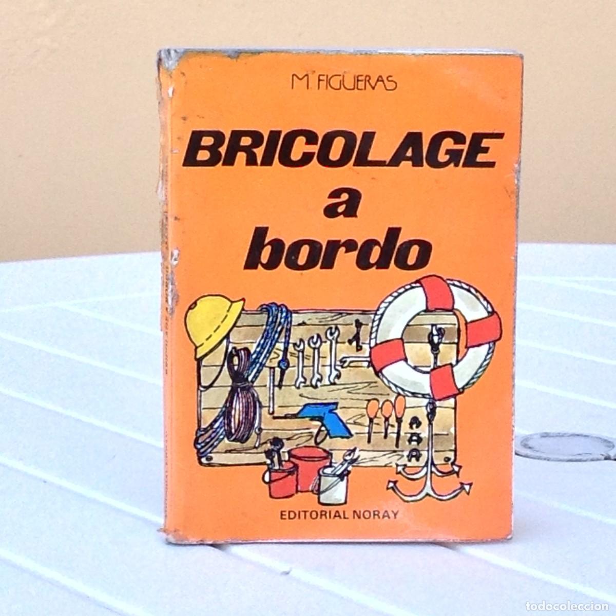 Libros de segunda mano: Manuel Figueras: Bricolage a bordo - Foto 1