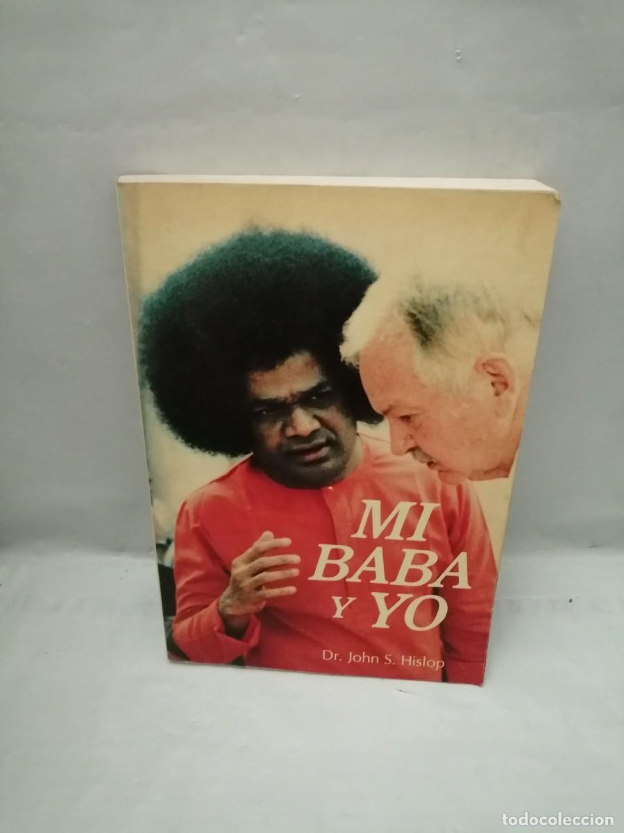 Libros de segunda mano: John S. Hislop: Mi Baba y Yo (Primera edici&oacute;n, M&eacute;xico 1989) - Foto 1