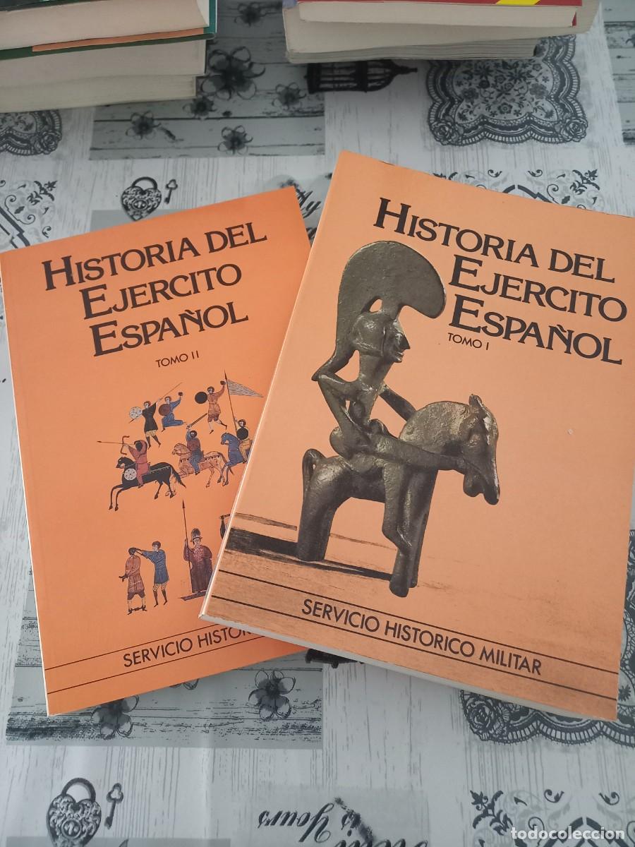 Libros de segunda mano: HISTORIA DEL EJERCITO ESPA&Ntilde;OL. Los 2 tomos - SERVICIO HISTORICO MILITAR. - Foto 1