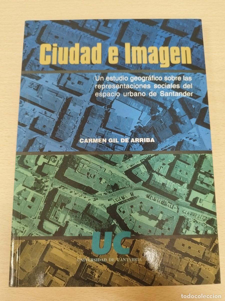 Libros de segunda mano: Ciudad e Imagen Carmen Gil de Arriba FIRMADO Y DEDICADO - Foto 1