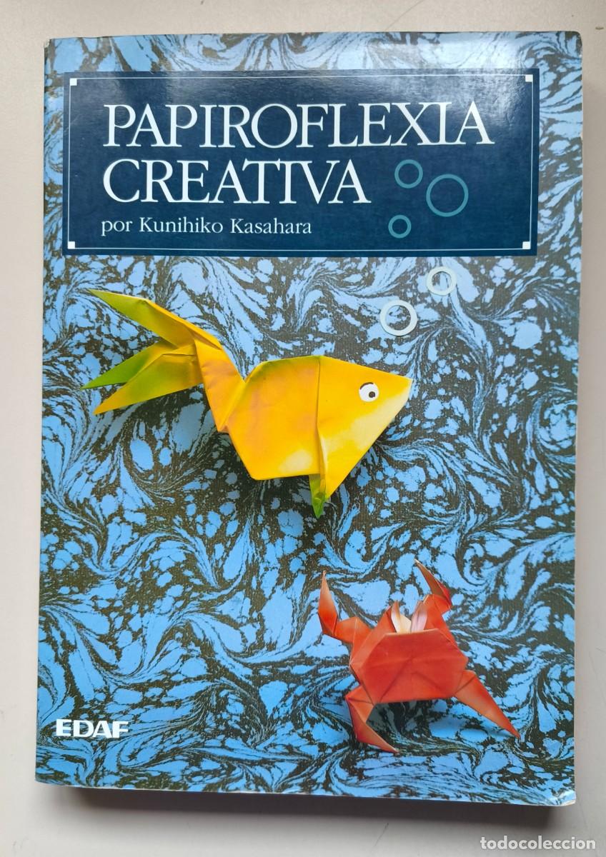 Libros de segunda mano: PAPIROFLEXIA CREATIVA - KUNIHIKO KASAHARA - Foto 1