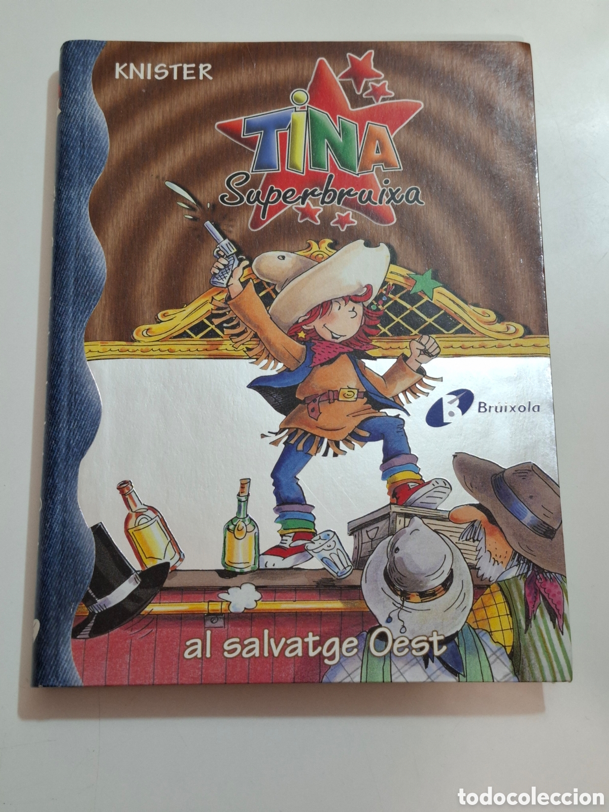 Second hand books: L30. Tina Superbruixa - Al Salvatge Oest, Knister, Editorial, Br&uacute;ixola 2005.