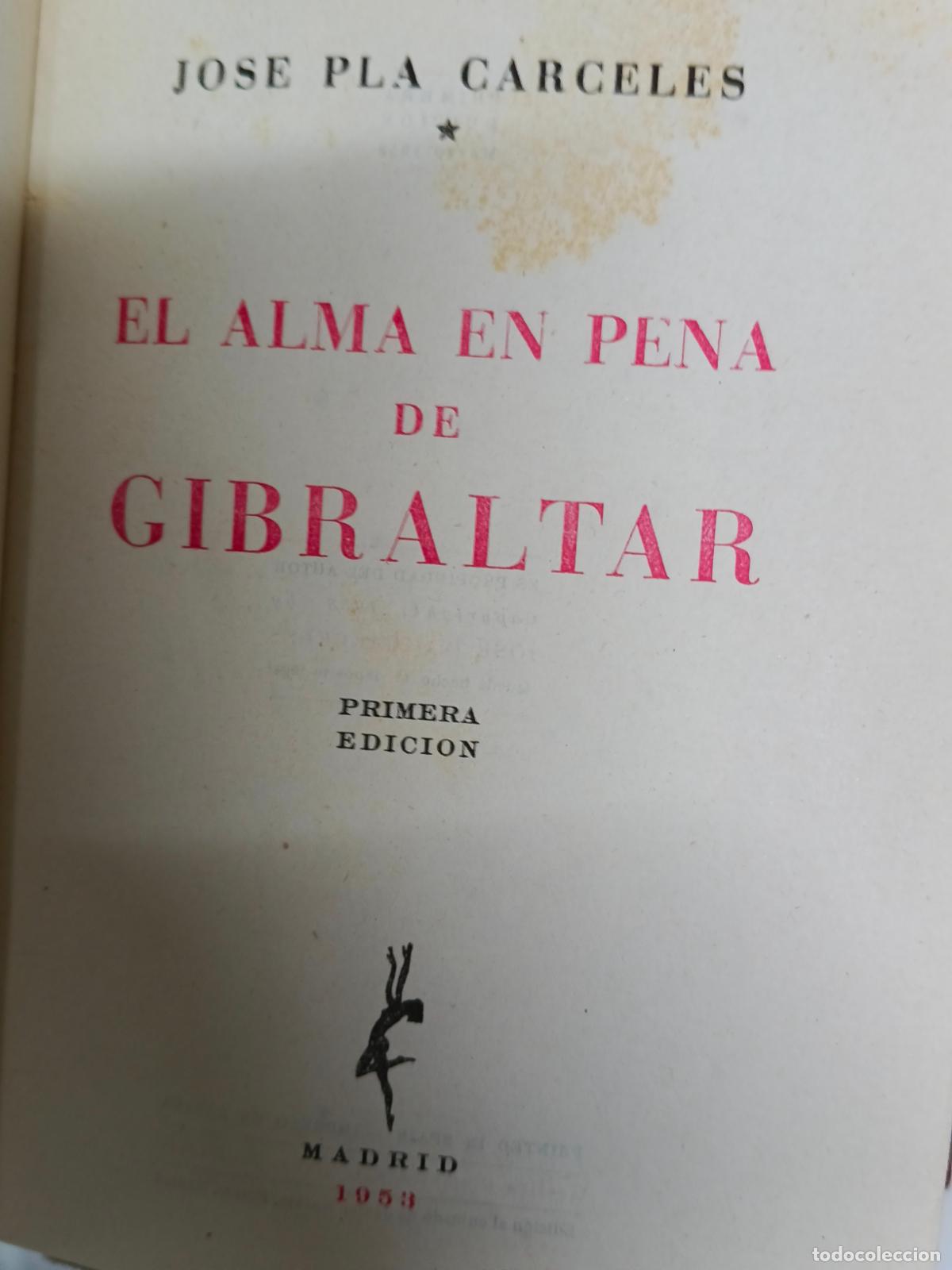 Libros de segunda mano: EL ALMA EN PENA DE GIBRALTAR , DE JOSE PLA CARCELES. - Foto 2