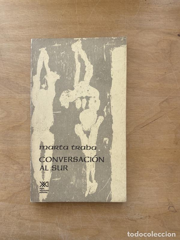 Libros de segunda mano: Conversacion al sur - Traba, Marta - Foto 2