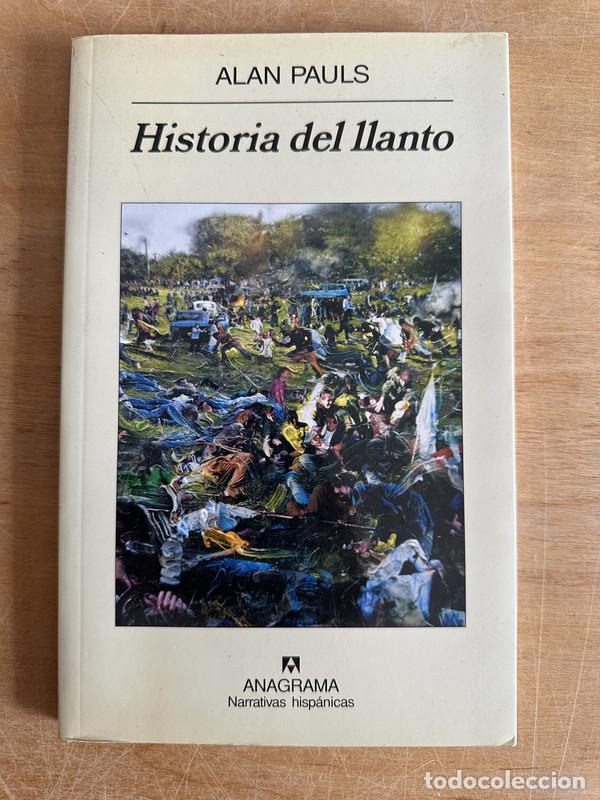Libros de segunda mano: Historia del llanto - Pauls, Alan - Foto 2