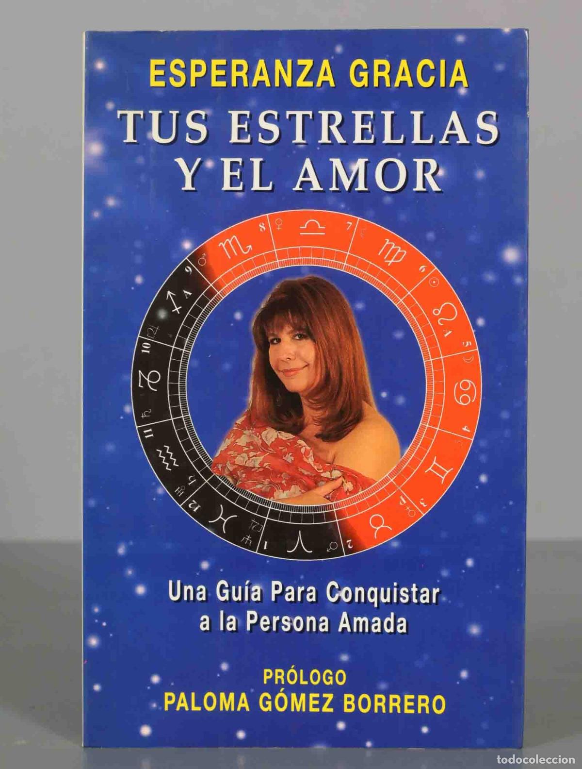 Libros de segunda mano: TUS ESTRELLAS Y EL AMOR. GRACIA, Esperanza. - Foto 1