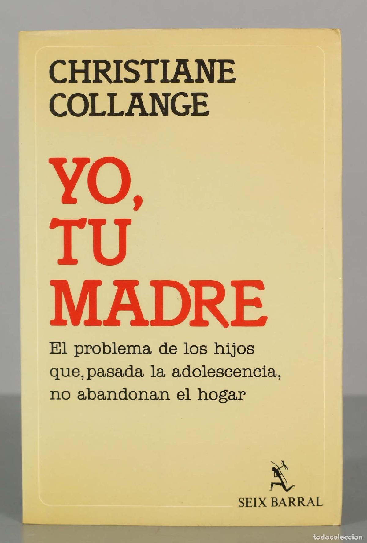 Libros de segunda mano: CHRISTIANE COLLANGE YO, TU MADRE - Foto 1