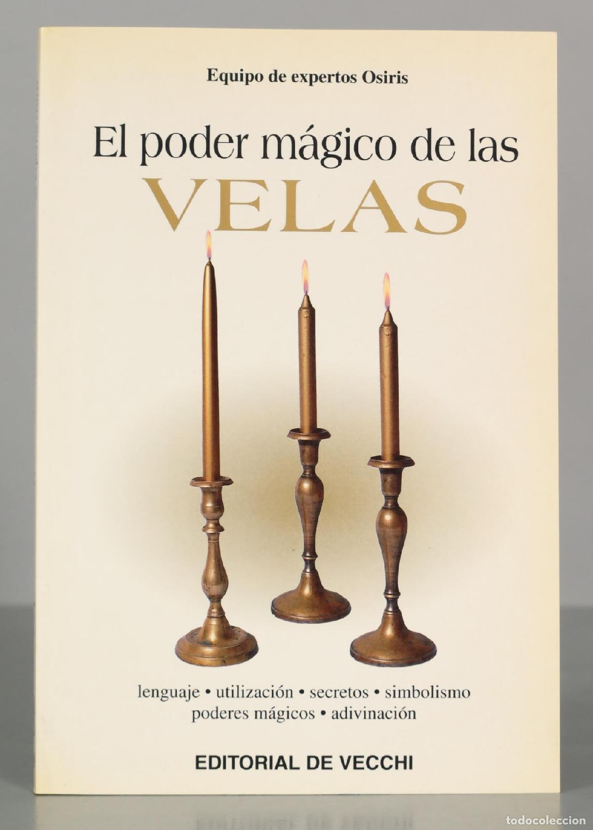 Libros de segunda mano: EL PODER M&Aacute;GICO DE LAS VELAS EQUIPO DE EXPERTOS OSIRIS - Foto 1
