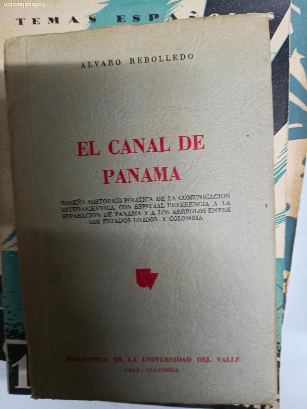 Libros de segunda mano: El canal de Panam&aacute; - &Aacute;lvaro Rebolledo - Foto 1