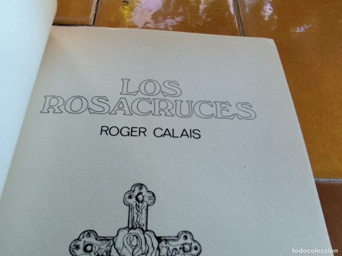 Libros de segunda mano: LOS ROSACRUCES / ROGER CALAIS / CJA 385 / IBERLIBRO - Foto 6
