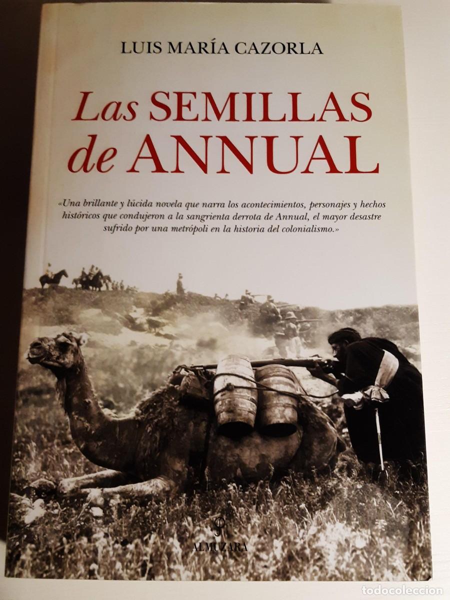 Libros de segunda mano: LAS SEMILLAS DE ANNUAL LUIS MARIA CAZORLA - Foto 1