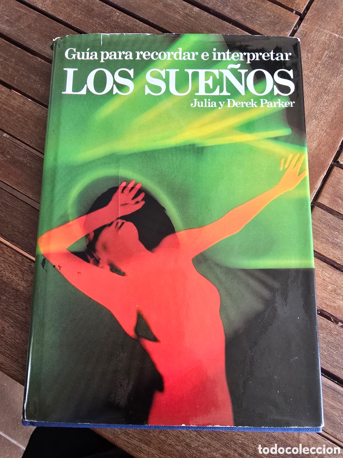 Libros de segunda mano: GU&Iacute;A PARA RECORDAR E INTERPRETAR LOS SUE&Ntilde;OS. JULIA Y DEREK PARKER. C&Iacute;RCULO DE LECTORES 1987 - Foto 1