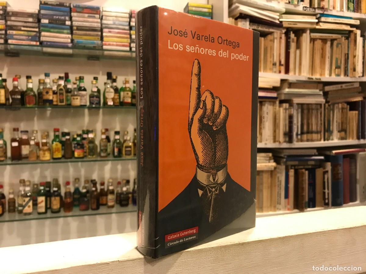 Libros de segunda mano: JOS&Eacute; VARELA ORTEGA. LOS SE&Ntilde;ORES DEL PODER. (LIBRO PRECINTADO) - Foto 1