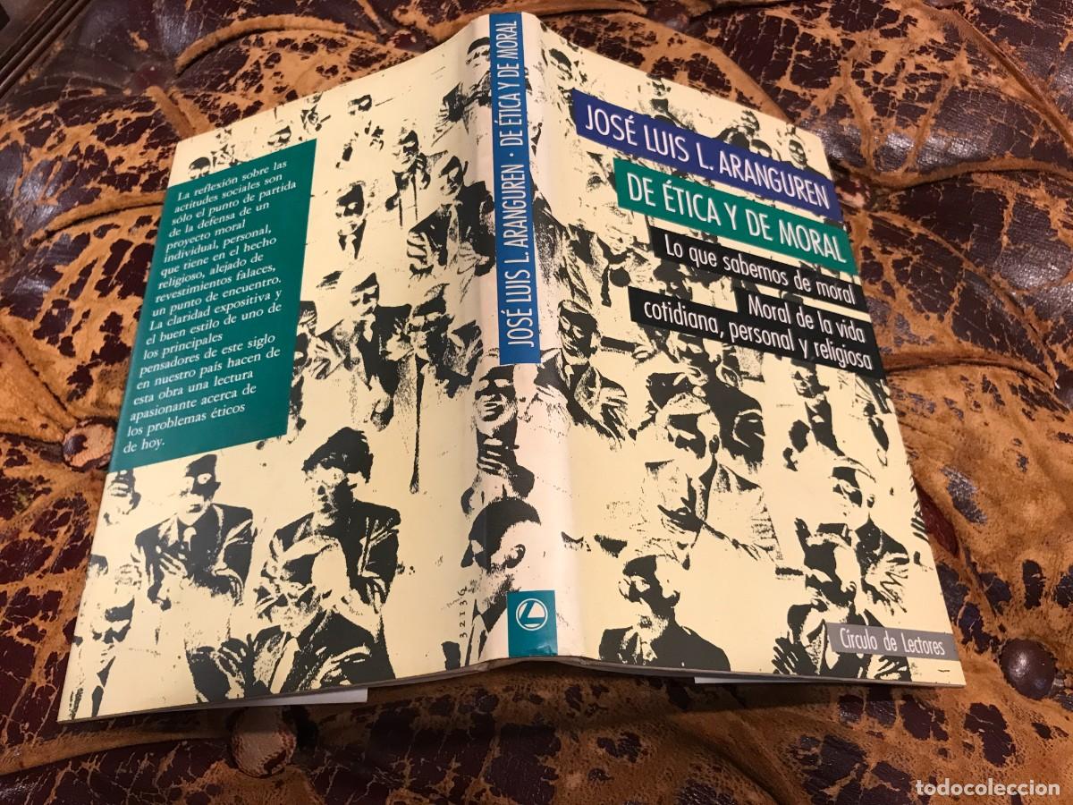 Libros de segunda mano: JOS&Eacute; LUIS ARANGUREN. DE &Eacute;TICA Y DE MORAL. 1991 - Foto 1