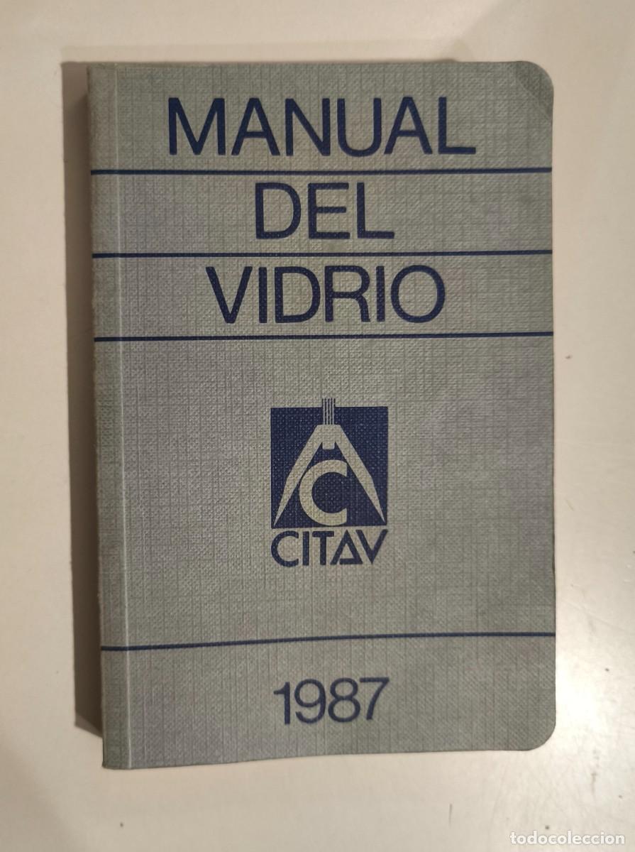 Libros de segunda mano: Manual del Vidrio CITAV 1987. - Foto 1