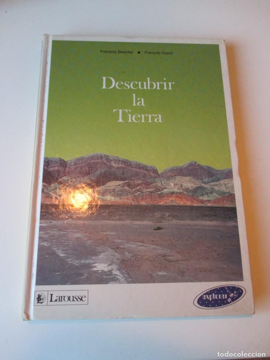 Libros de segunda mano: FRAN&Ccedil;OIS BEAUTIER, FRAN&Ccedil;OIS DAVOT Descubrir la Tierra W37548