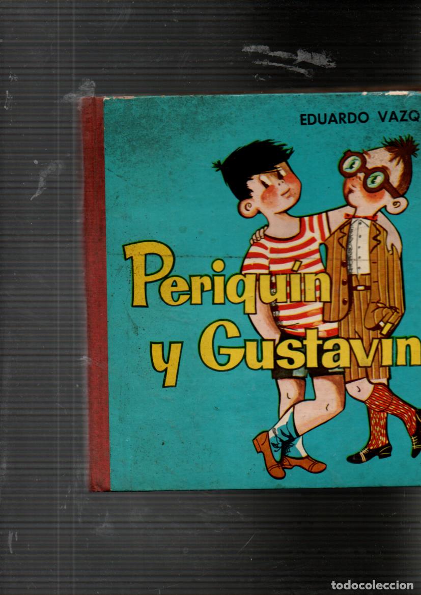 Libros de segunda mano: PERIQUIN Y GUSTAV&Iacute;N. EDUARDO VAZQUEZ. EDICIONES CID, 1961 - Foto 1