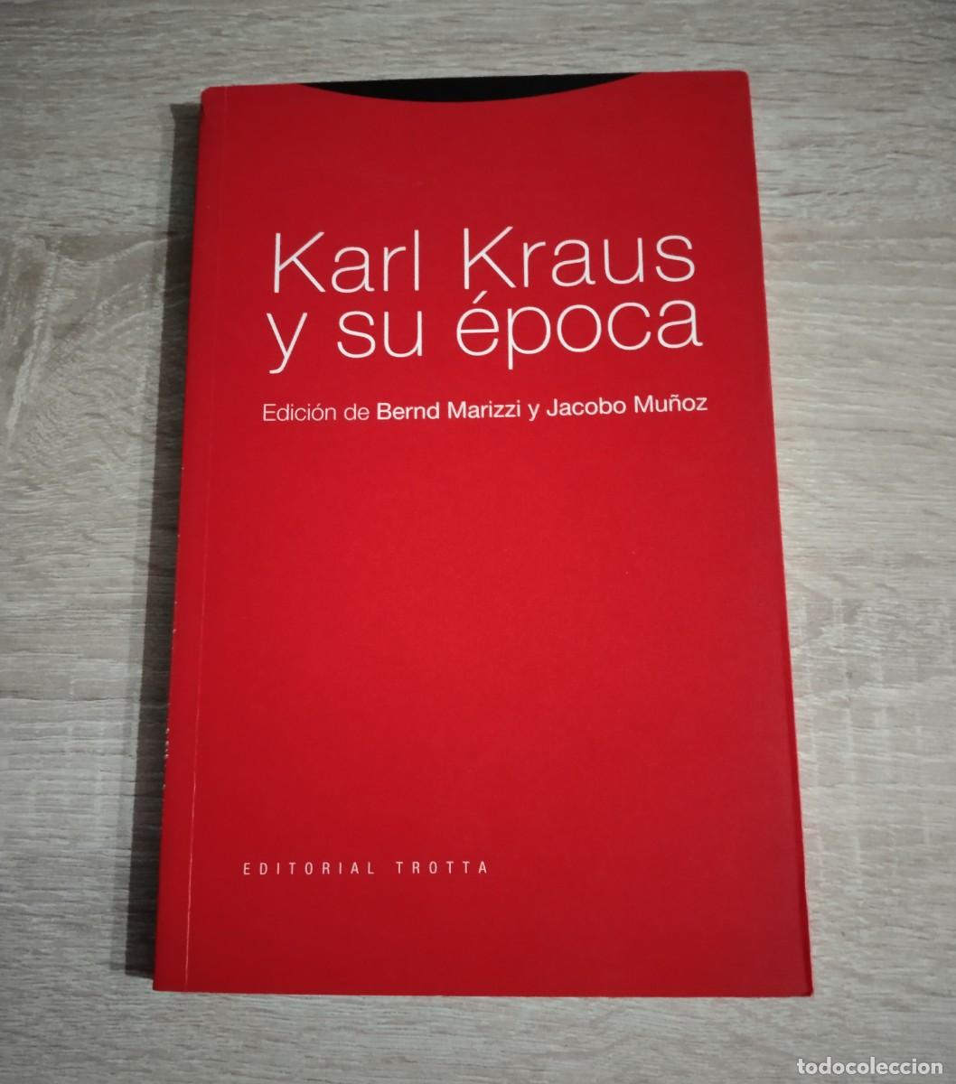 Libros de segunda mano: KARL KRAUS Y SU EPOCA - Edici&oacute;n de Bernd Marizzi y Jacobo Mu&ntilde;oz - Foto 1
