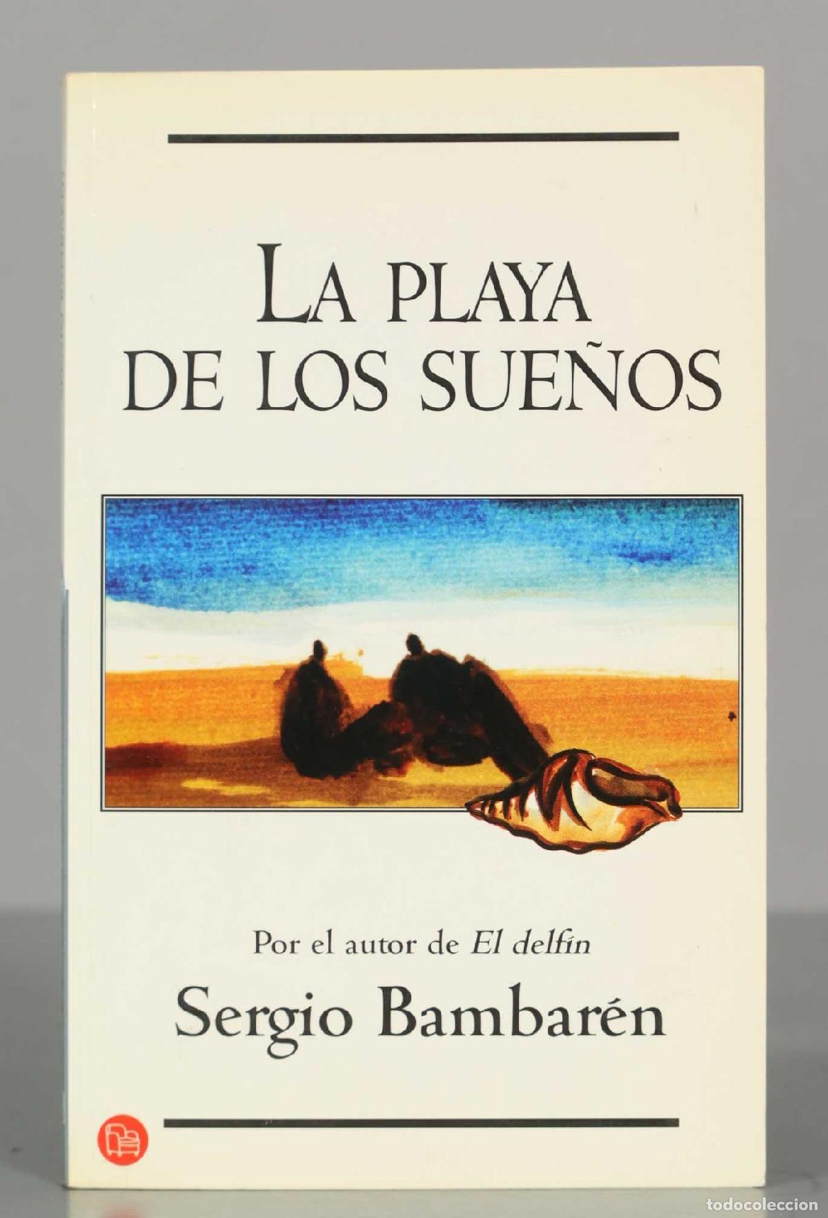 Libros de segunda mano: LA PLAYA DE LOS SUE&Ntilde;OS BAMBAR&Eacute;N, SERGIO - Foto 1