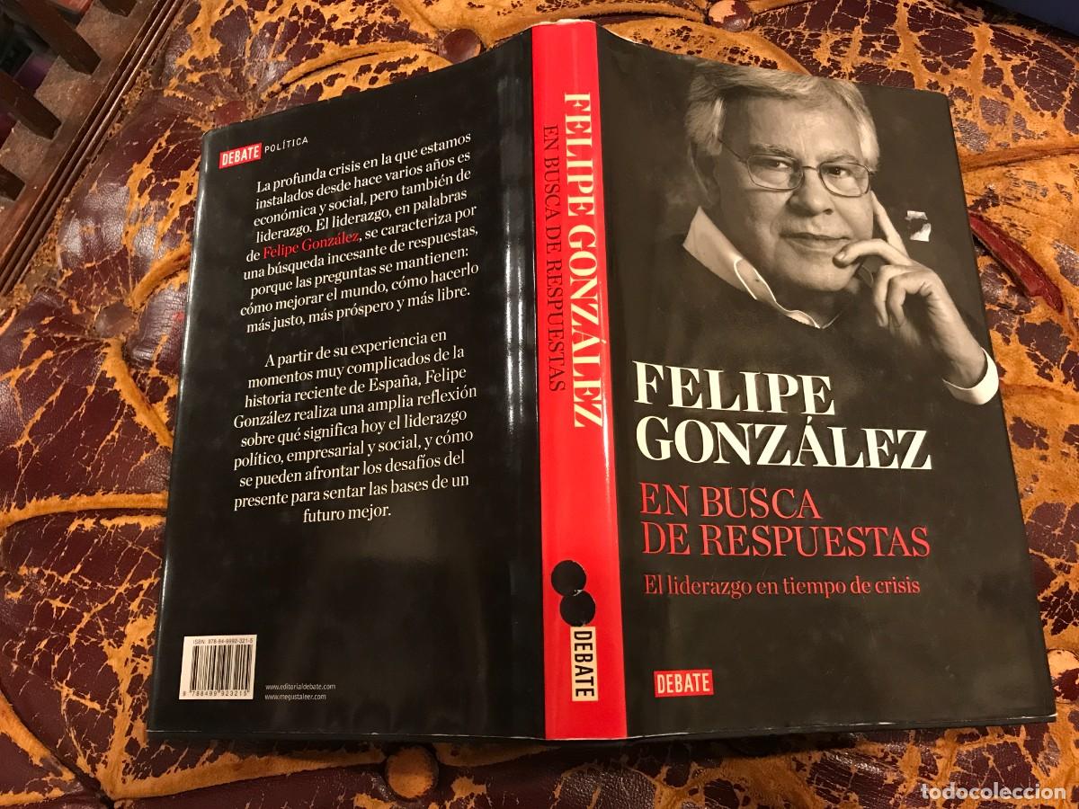 Libros de segunda mano: FELIPE GONZ&Aacute;LEZ EN BUSCA DE RESPUESTAS... 2013 - Foto 1