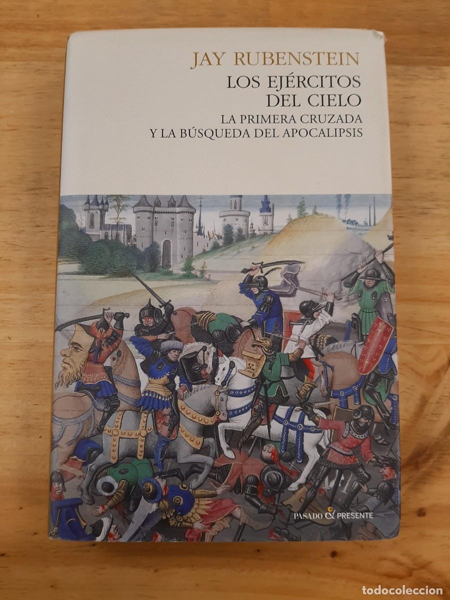 Libros de segunda mano: LOS EJERCITOS DEL CIELO - JAY RUBENSTEIN - Pasado y Presente, 2012 - Foto 1