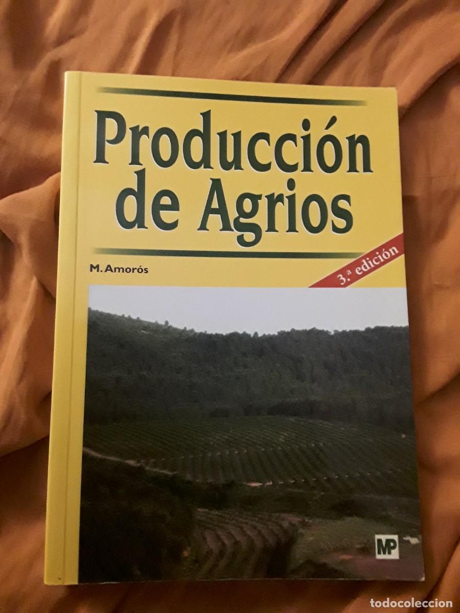 Libri di seconda mano: Producci&oacute;n de agrios, de M. Amor&oacute;s. Mundi Prensa, 2003 (3&ordf; edici&oacute;n) Excelente estado.
