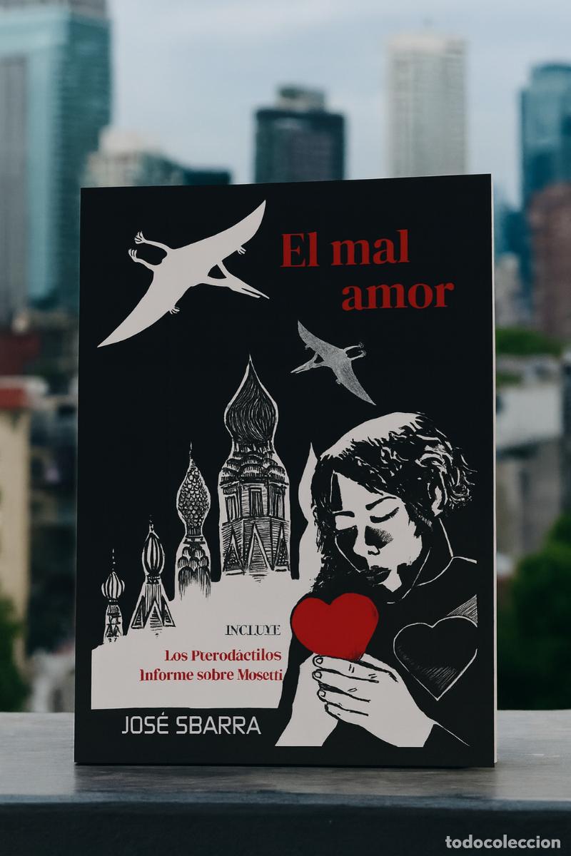 Libros de segunda mano: Jos&eacute; Sbarra &middot; El mal amor - LM - Foto 1