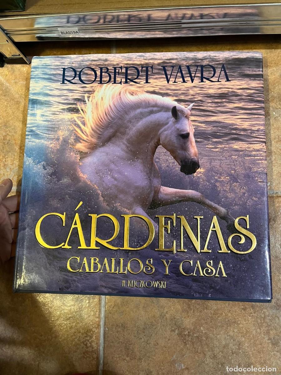 Libros de segunda mano: BLAS59A C&Aacute;RDENAS, CABALLOS Y CASA, ROBERT VAVRA - Foto 1