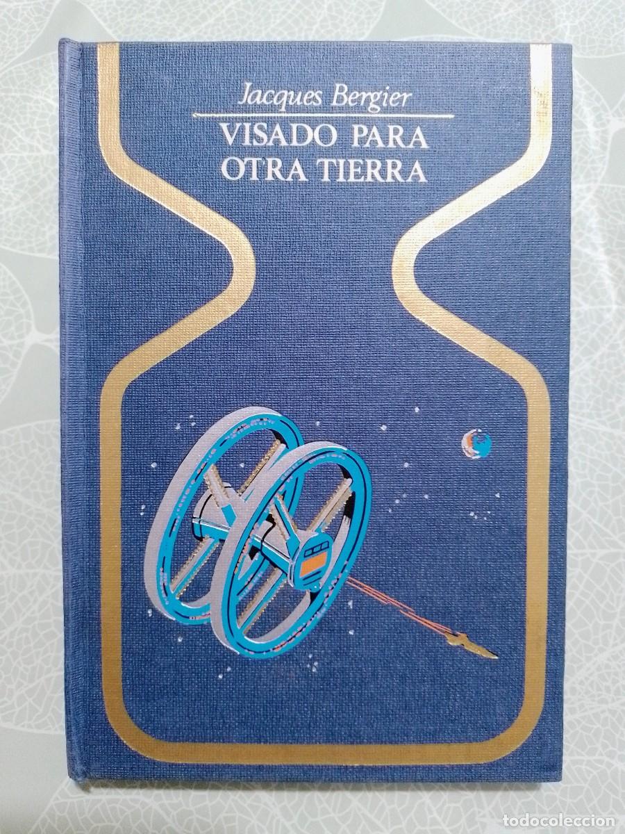 Libros de segunda mano: Visado Para Otra Tierra, Jacques Bergier - Foto 1