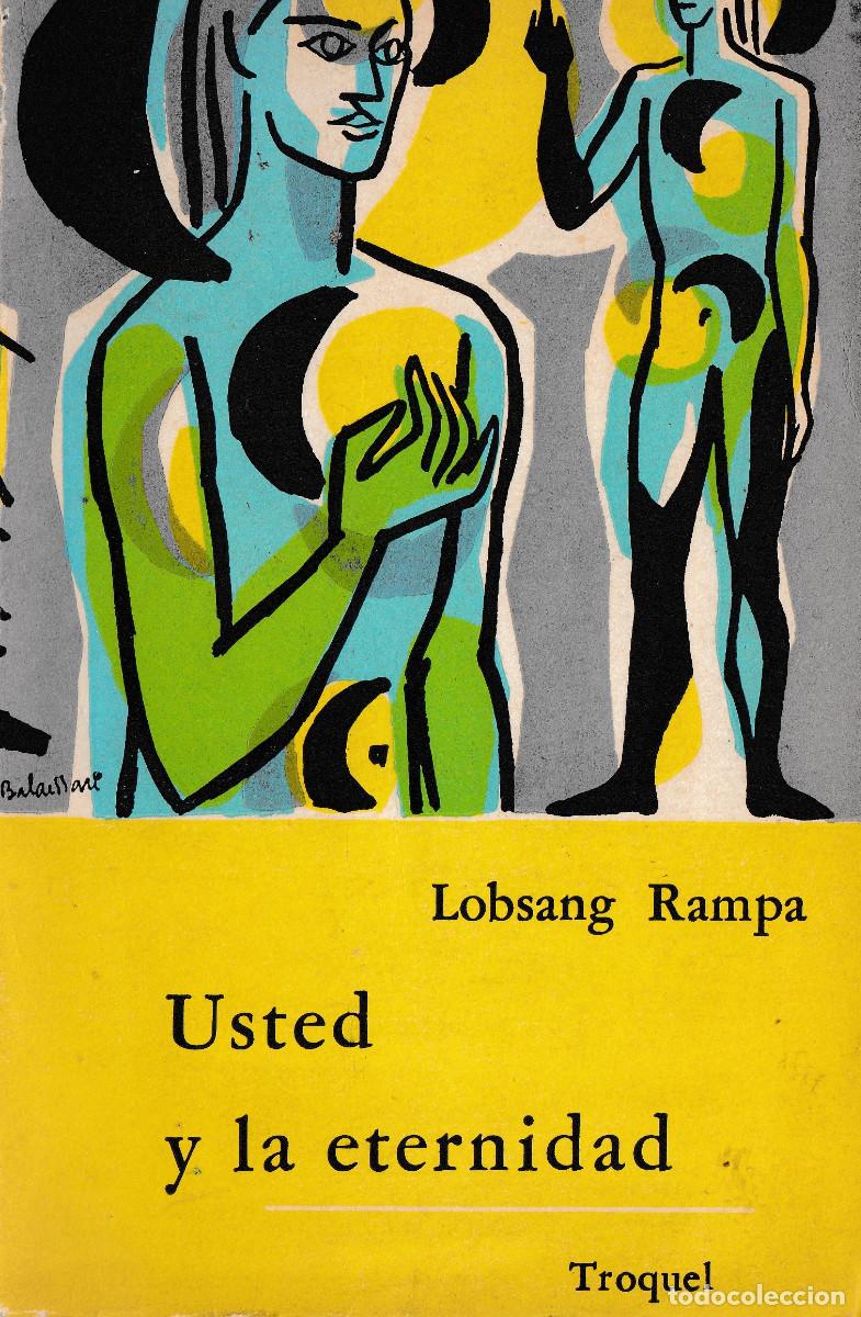 Libros de segunda mano: USTED Y LA ETERNIDAD. LOBSANG RAMPA. ED TROQUEL. 1966 - Foto 1