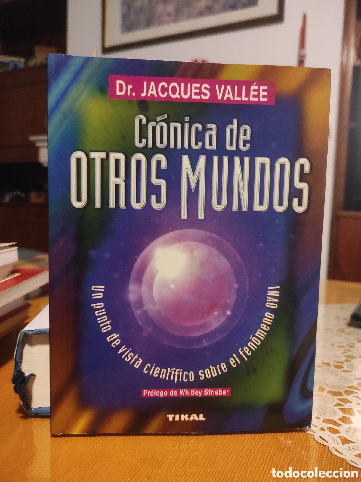 Libros de segunda mano: Cr&oacute;nica de otros mundos - Jacques Vall&eacute;e. TIKAL EDICIONES - Foto 1