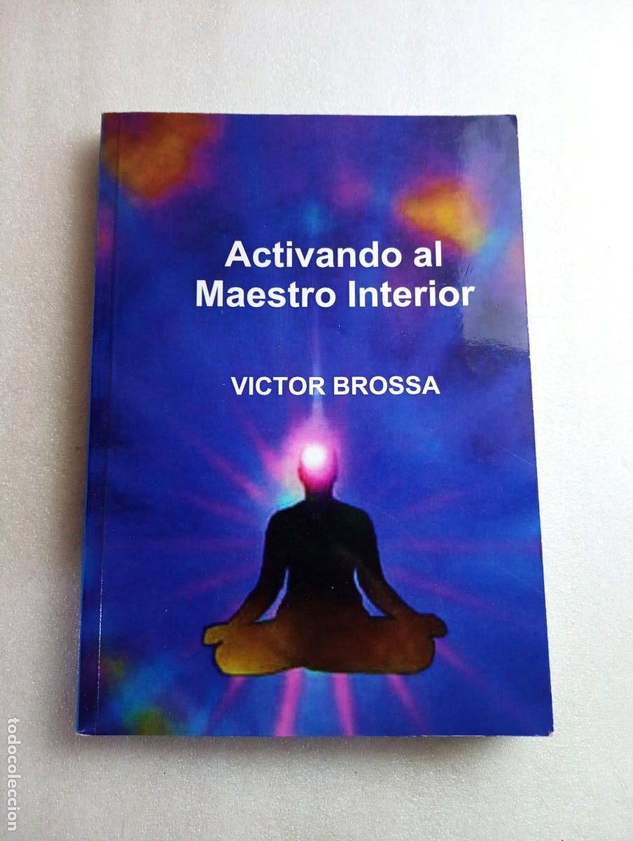 Libros de segunda mano: ACTIVANDO AL MAESTRO INTERIOR - V&Iacute;CTOR BROSSA - V&Iacute;CTOR BROSSA - Foto 1
