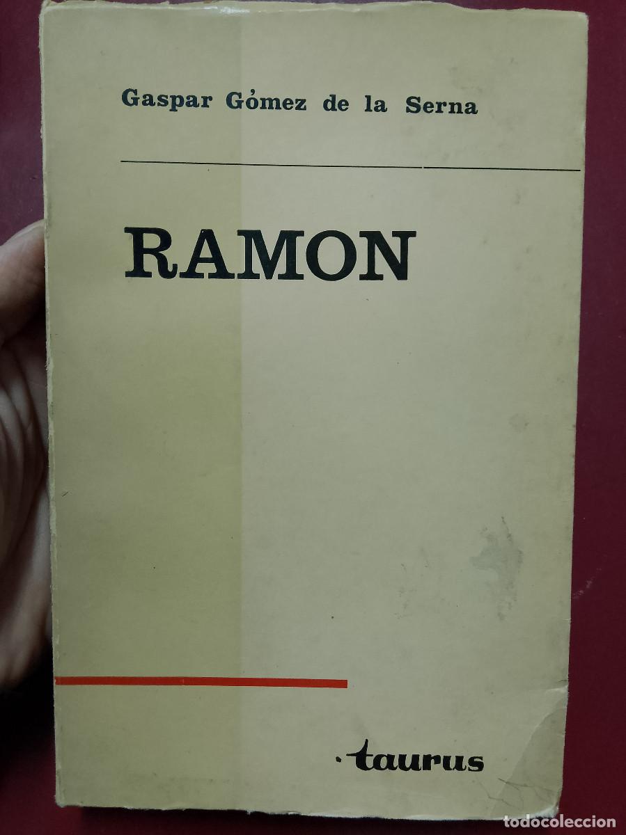Libros de segunda mano: Gaspar G&oacute;mez de la Serna: Ram&oacute;n. Obra y vida (Taurus Ediciones. 1963) - Foto 1