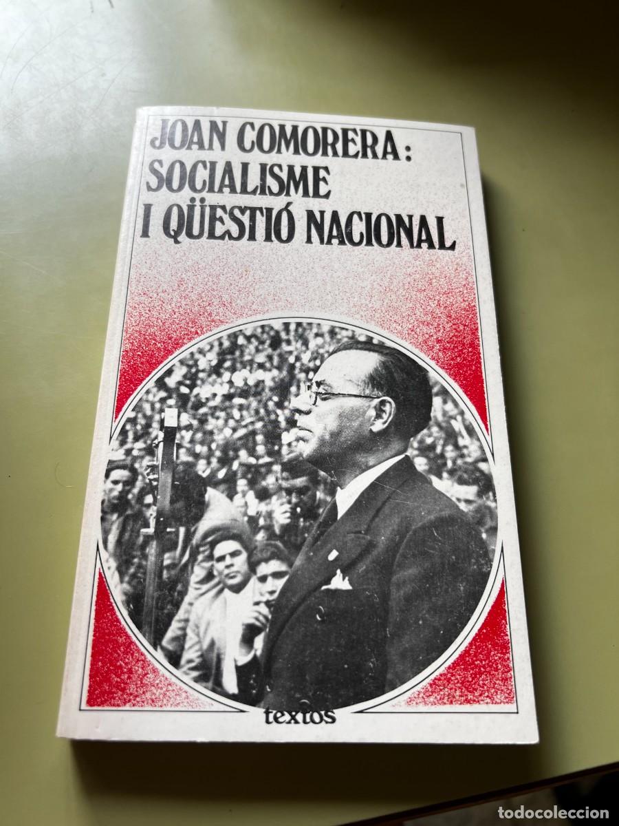 Second hand books: JOAN COMORERA: SOCIALISME I Q&Uuml;ESTI&Oacute; NACIONAL - TEXTOS - UNDARUS - 1977 / 508