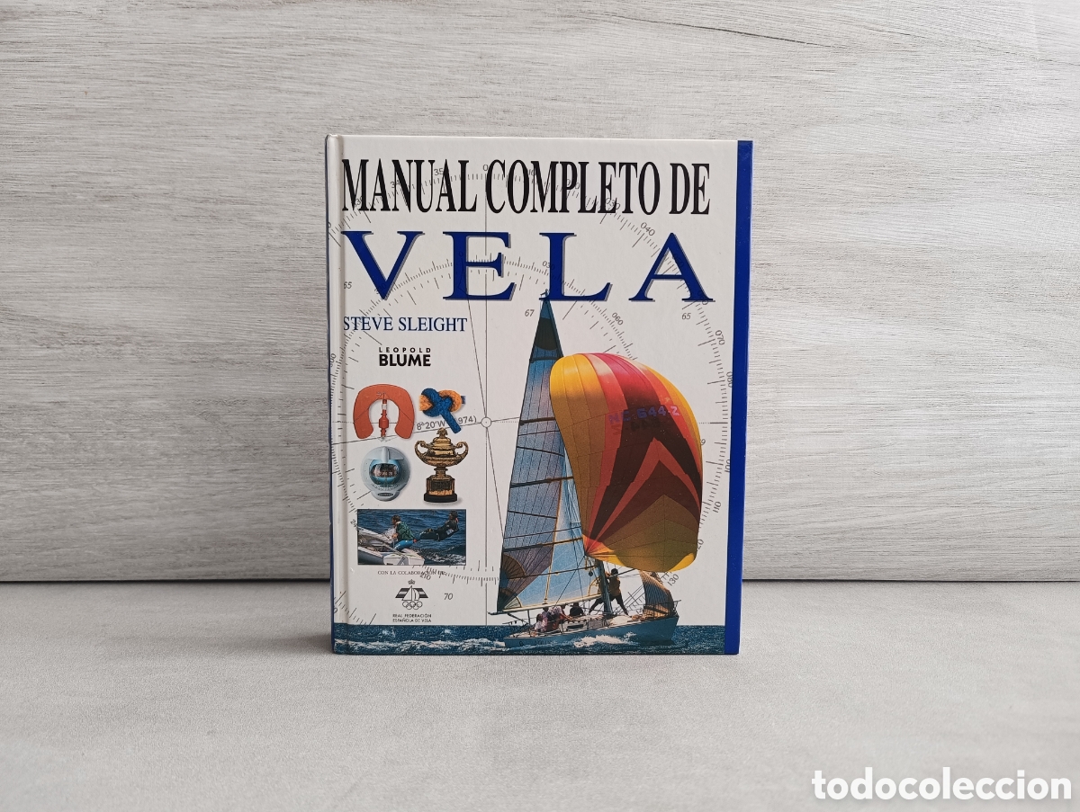 Libros de segunda mano: Manual completo de vela. Steve Sleight. Blume. - Foto 1